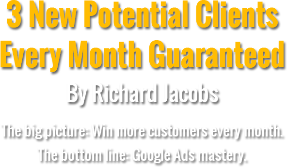 3 New Potential Clients Every Month Guaranteed